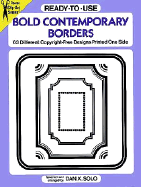 Ready-To-Use Bold Contemporary Borders: 63 Different Copyright-Free Designs Printed One Side
