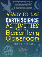 Ready-To-Use Earth Science Activities for the Elementary Classroom