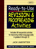 Ready-To-Use Revision and Proofreading Activities: Unit 5, Includes 90 Sequential Activities for Improving Written Language Skills in Grades 6 Through 12