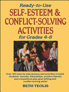 Ready-To-Use Self-Esteem & Conflict Solving Activities for Grades 4-8