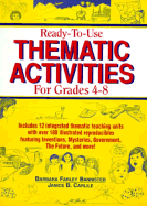 Ready-To-Use Thematic Activities for Grades 4-8 - Bannister, Barbara F, and Carlile, Janice B