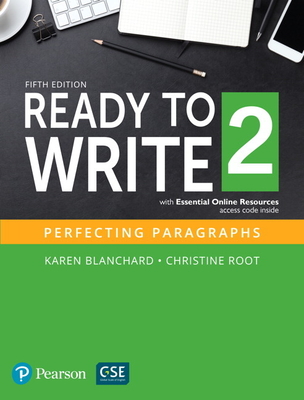 Ready to Write 2 with Essential Online Resources - Blanchard, Karen, and Root, Christine