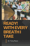 Ready! With Every Breath I Take: Leadership in Biblical Evangelism