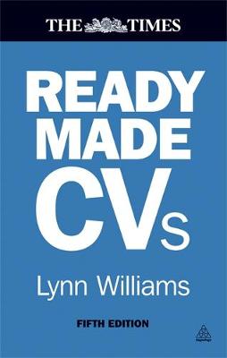 Readymade CVs: Winning CVs and Cover Letters for Every Type of Job - Williams, Lynn