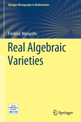 Real Algebraic Varieties - Mangolte, Frdric, and MacLean, Catriona (Translated by)