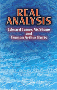 Real Analysis - McShane, Edward James, and Botts, Truman Arthur