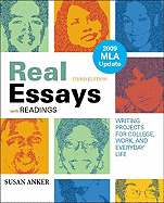 Real Essays with Readings with 2009 MLA Update: Writing Projects for College, Work, and Everyday Life