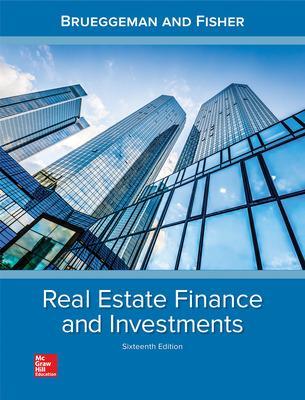 Real Estate Finance and Investments - Brueggeman, William B, and Fisher, Jeffrey D