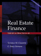 Real Estate Finance: Theory and Practice