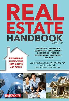 Real Estate Handbook - Friedman, Jack P., and Harris, Jack C., and Diskin, Barry A.