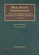 Real Estate Transactions: Cases and Materials on Land Transfer, Development and Finance