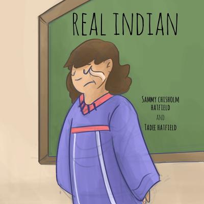 Real Indian - Hatfield, Tadee, and Eaglespeaker, Jason, and Hatfield, Sammy Chisholm