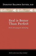 Real is Better than Perfect: Stories and saying for self-healing