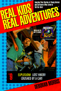 Real Kids Real Adventures: Explosion! - Morris, Deborah