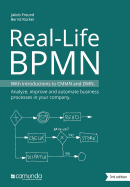 Real-Life Bpmn: With Introductions to Cmmn and Dmn