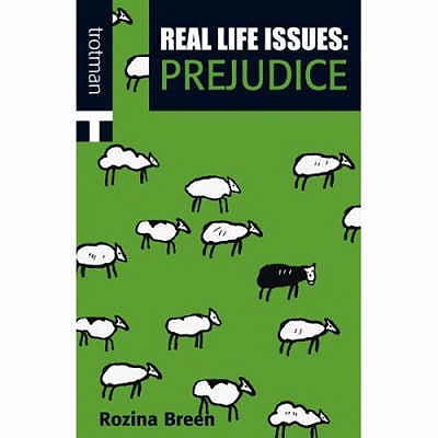 Real Life Issues: Prejudice - Breen, Rozina