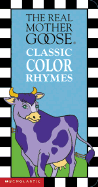 Real Mother Goose Classic Color Rhymes - 