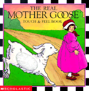 Real Mother Goose Touch and Feel Book - 