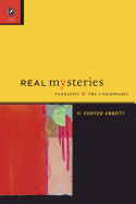 Real Mysteries: Narrative and the Unknowable