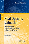 Real Options Valuation: The Importance of Interest Rate Modelling in Theory and Practice