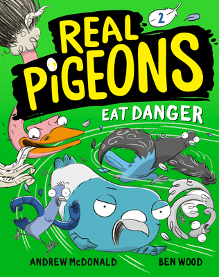 Real Pigeons Eat Danger (Book 2) - McDonald, Andrew