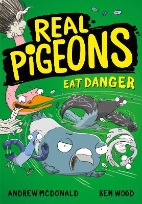 Real Pigeons Eat Danger - McDonald, Andrew