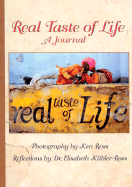 Real Taste of Life Journal - Ross, Ken, Mr. (Photographer)