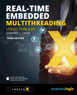 Real-Time Embedded Multithreading Using Threadx: Third Edition