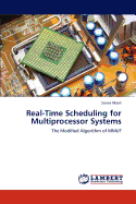 Real-Time Scheduling for Multiprocessor Systems