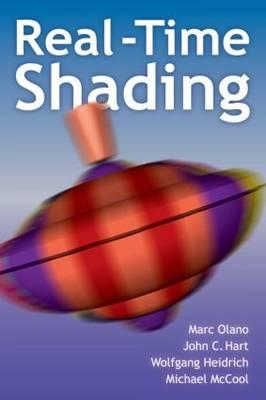 Real-Time Shading - Olano, Marc, and Hart, John, and Heidrich, Wolfgang