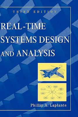 Real-Time Systems Design and Analysis - Laplante, Phillip A