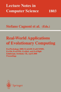 Real-World Applications of Evolutionary Computing: Evoworkshops 2000: Evoiasp, Evoscondi, Evotel, Evostim, Evorob, and Evoflight, Edinburgh, Scotland, UK, April 17, 2000 Proceedings