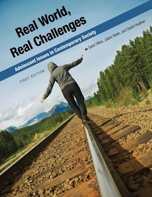 Real World, Real Challenges: Adolescent Issues in Contemporary Society - Sifers, Sarah, and Nolan, Julene, and Houlihan, Daniel