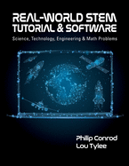 Real-World STEM Tutorial & Software: Science, Technology, Engineering and Math Problems