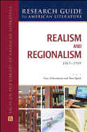 Realism and Regionalism, 1865-1914 - Scharnhorst, Gary, and Quirk, Tom