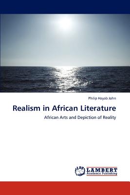 Realism in African Literature - Hayab John Philip