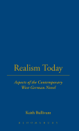 Realism Today: Aspects of the Contemporary West German Novel