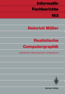 Realistische Computergraphik: Algorithmen, Datenstrukturen Und Maschinen