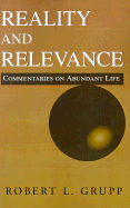 Reality and Relevance: Commentaries on Abundant Life