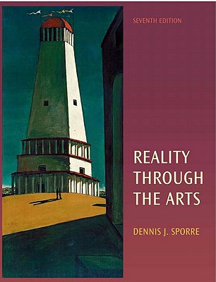 Reality Through the Arts - Sporre, Dennis J
