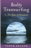 Reality Transurfing 1: The Space of Variations