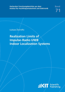 Realization Limits of Impulse-Radio UWB Indoor Localization Systems