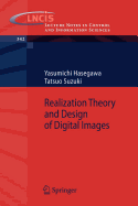Realization Theory and Design of Digital Images