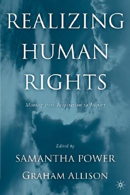 Realizing Human Rights: Moving from Inspiration to Impact - Na, Na