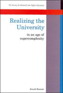 Realizing the University in an Age of Supercomplexity