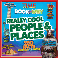 Really Cool People & Places (Time for Kids Book of Why)