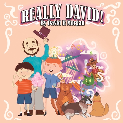 Really David! - Morgan, David R, and Sizemore, Terrie (Editor)