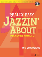Really Easy Jazzin' about for Piano / Keyboard: Book & CD