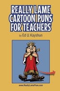 Really Lame Cartoon Puns for Teachers