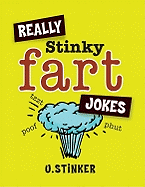 Really Stinky Fart Jokes